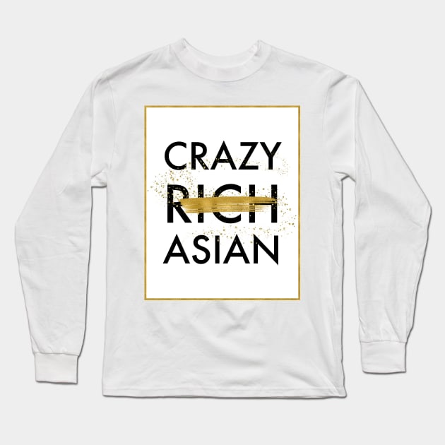 Crazy Not Rich Asian Long Sleeve T-Shirt by literarylifestylecompany